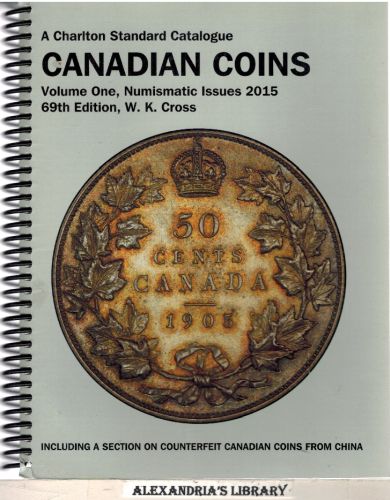 Canadian Coins, Vol. 1 Numismatic Issues, 69th Edition (Charlton's ...